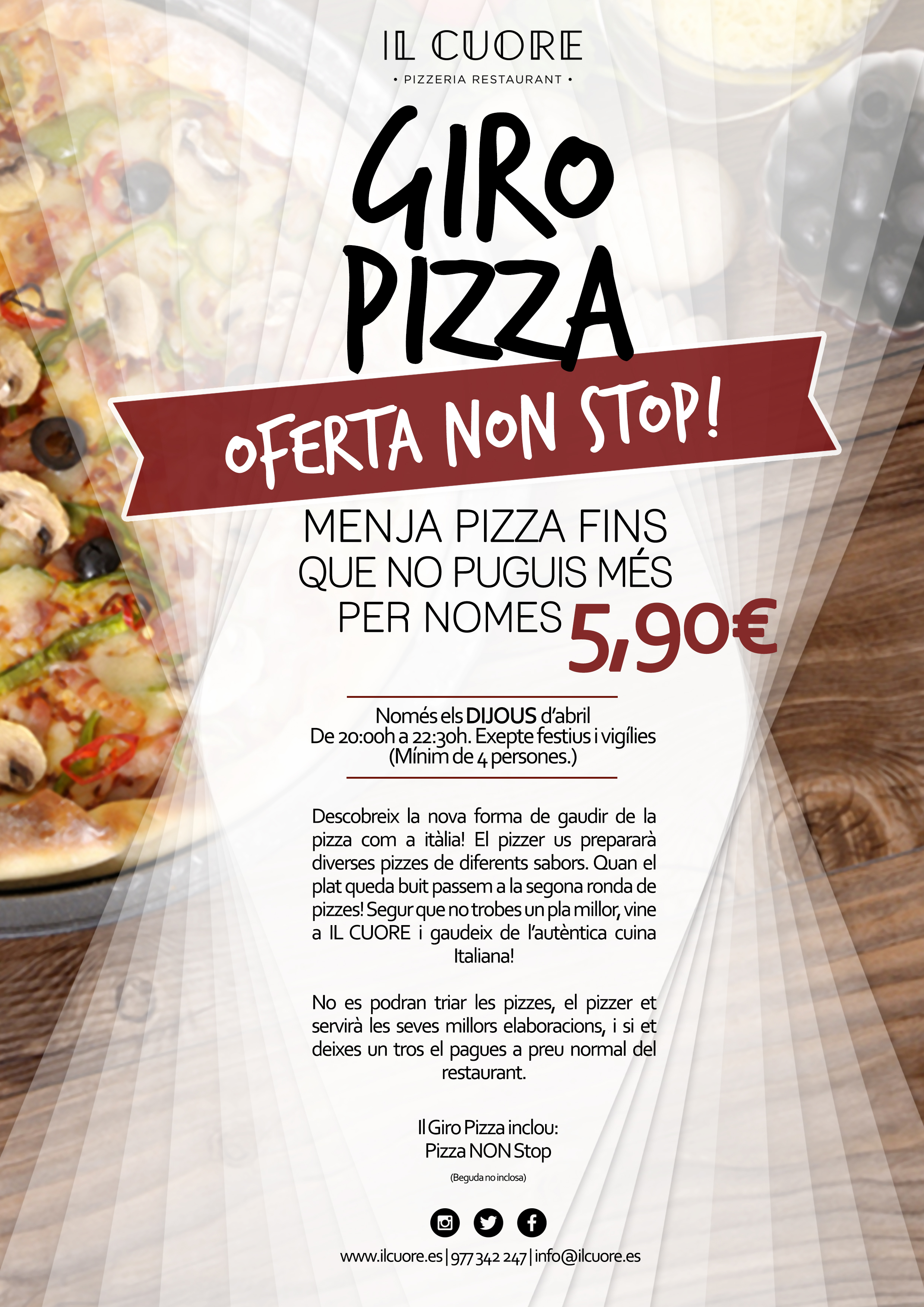 GIRO PIZZA NONSTOP Diumenges i Dijous! Il Cuore Pizzeria Restaurant